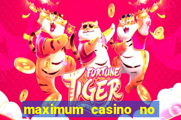 maximum casino no deposit bonus