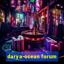 darya-ocean forum