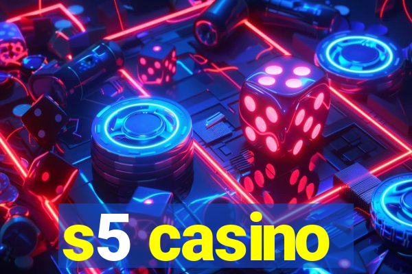 s5 casino