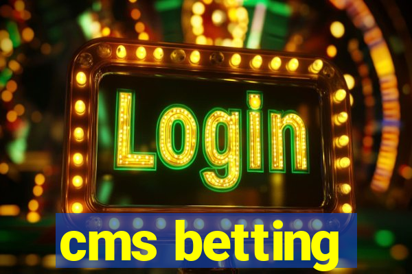 cms betting