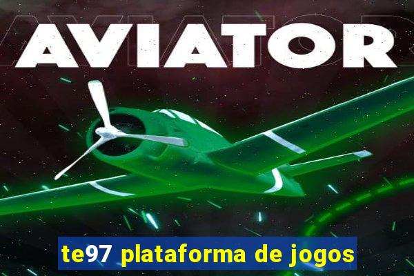 te97 plataforma de jogos