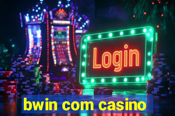 bwin com casino