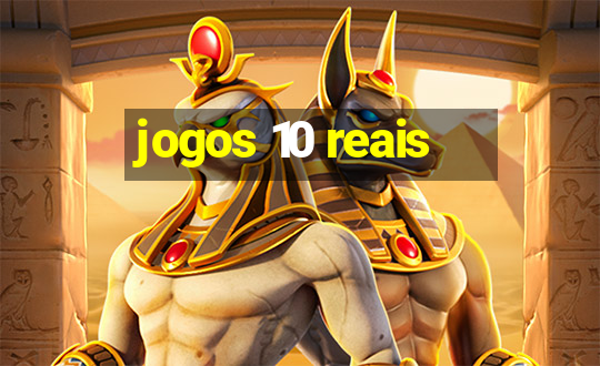 jogos 10 reais