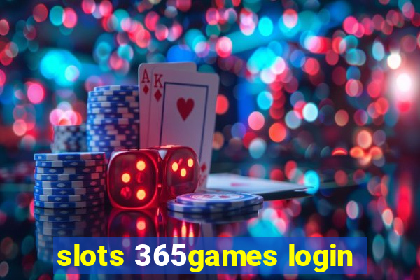 slots 365games login