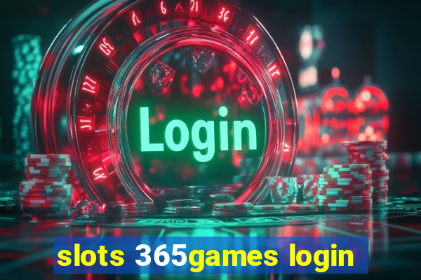 slots 365games login