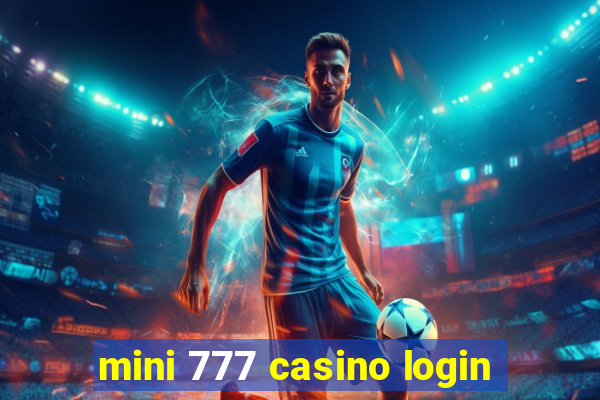 mini 777 casino login