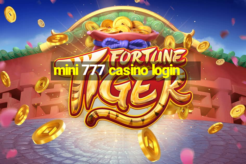 mini 777 casino login