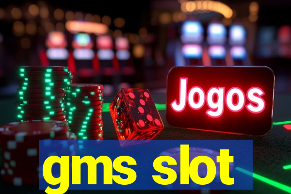 gms slot