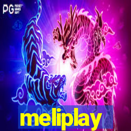 meliplay