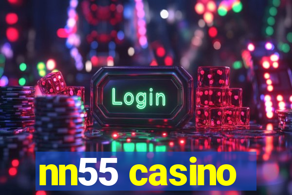 nn55 casino