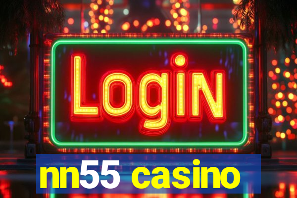 nn55 casino