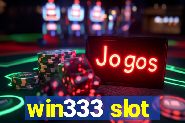 win333 slot