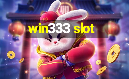 win333 slot