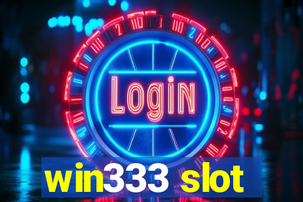 win333 slot