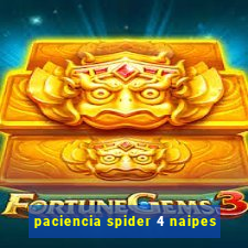 paciencia spider 4 naipes