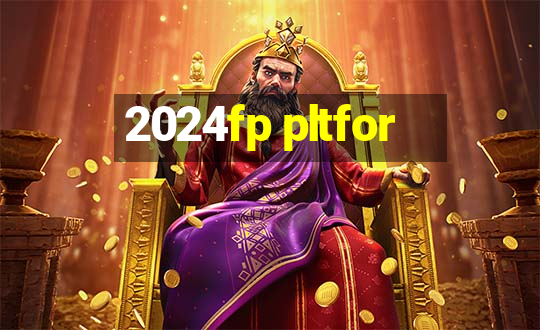 2024fp pltfor