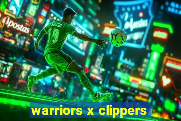 warriors x clippers