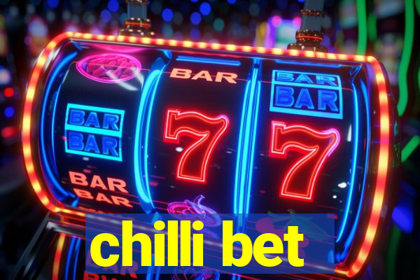 chilli bet