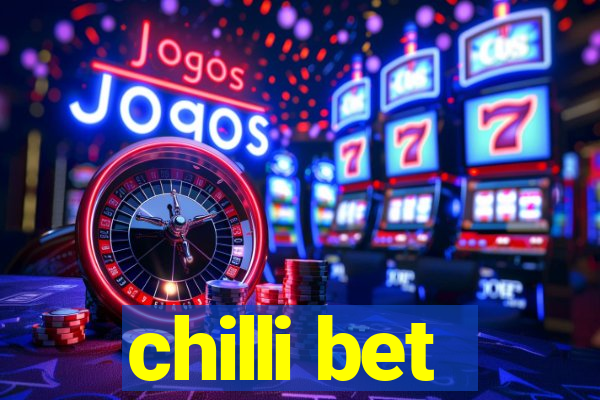 chilli bet