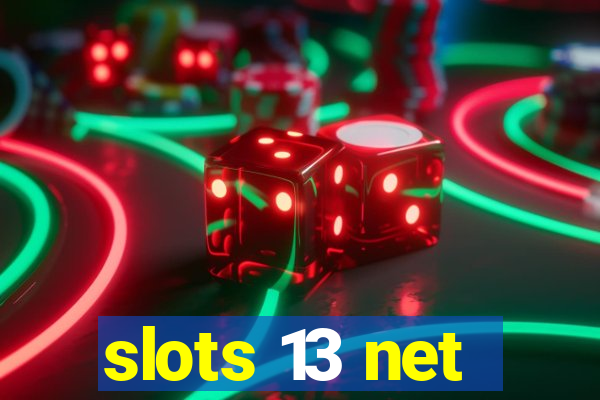 slots 13 net