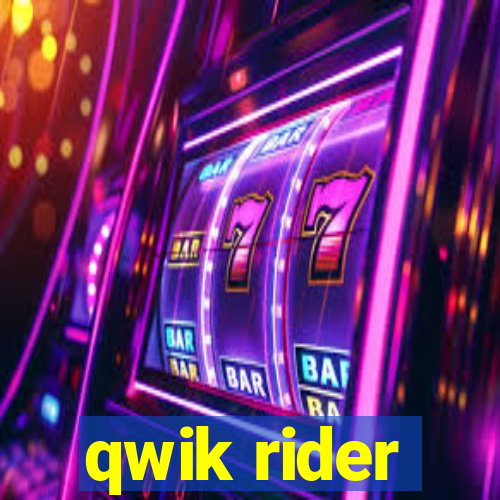 qwik rider