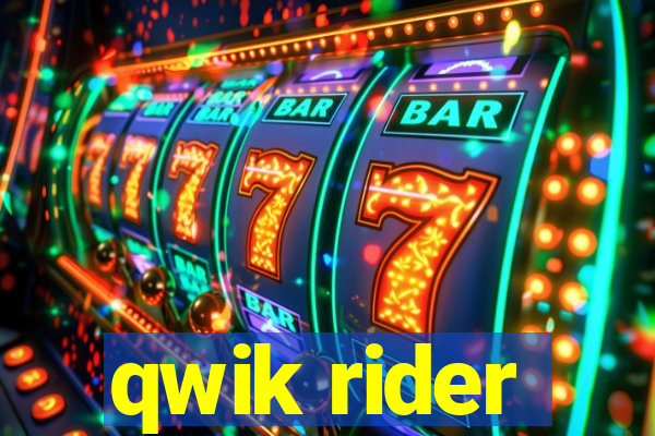 qwik rider