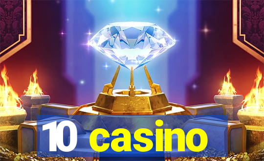 10 casino