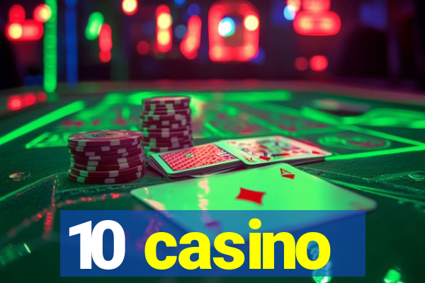 10 casino