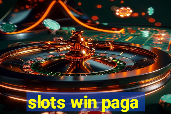 slots win paga