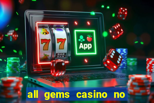 all gems casino no deposit bonus