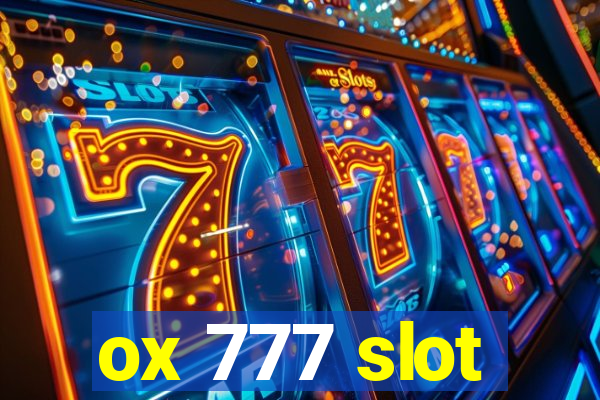 ox 777 slot