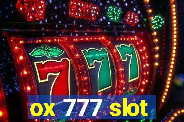 ox 777 slot