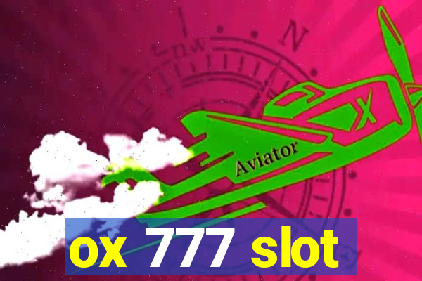 ox 777 slot