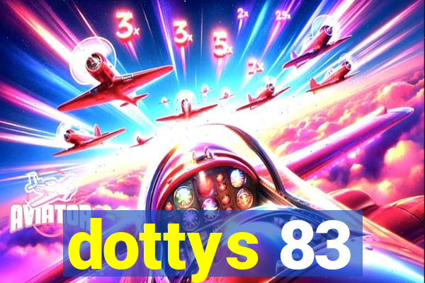 dottys 83