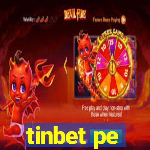 tinbet pe