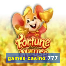 games casino 777