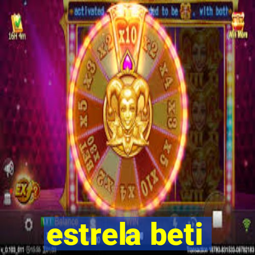 estrela beti