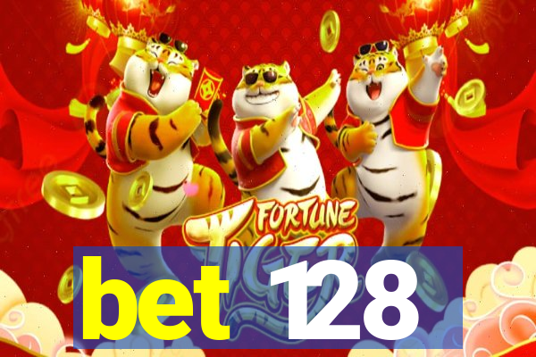 bet 128