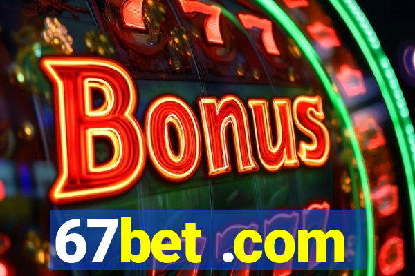 67bet .com