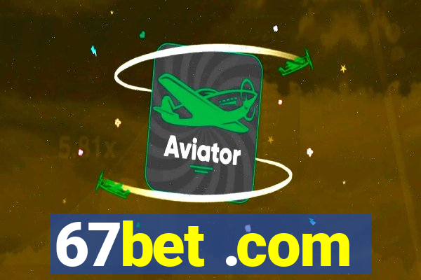 67bet .com