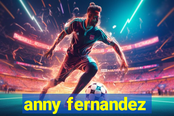 anny fernandez