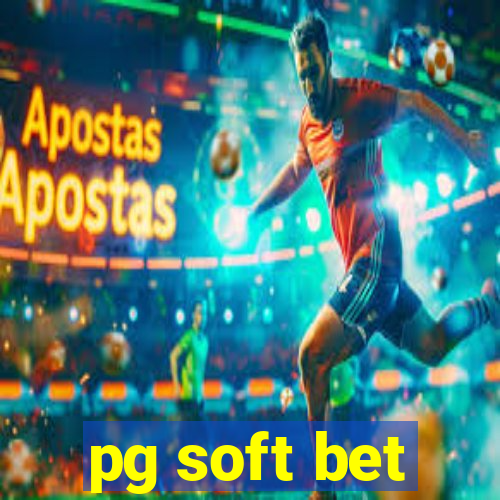 pg soft bet