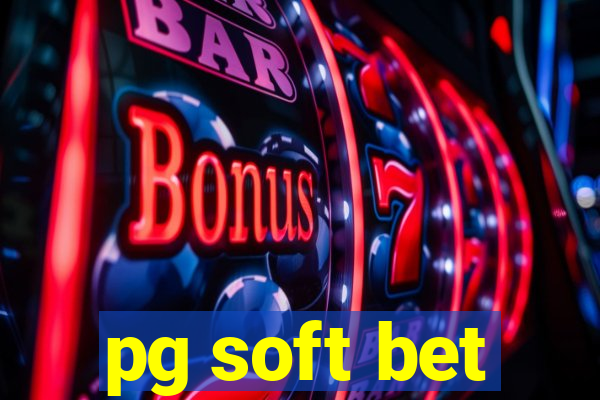 pg soft bet