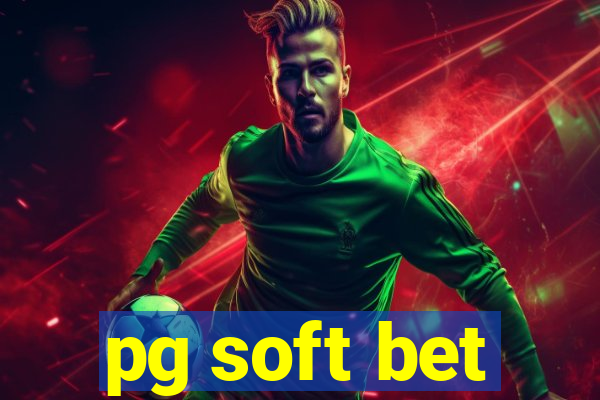 pg soft bet