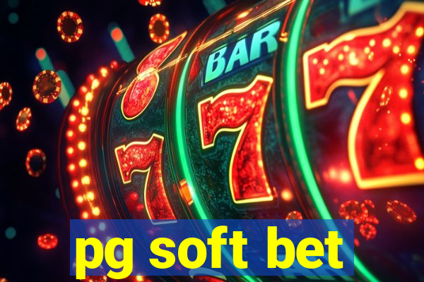 pg soft bet