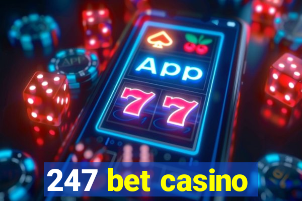 247 bet casino