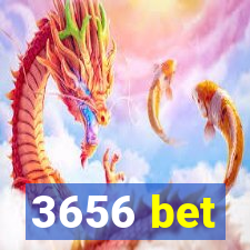 3656 bet