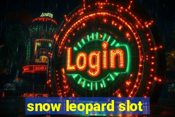 snow leopard slot