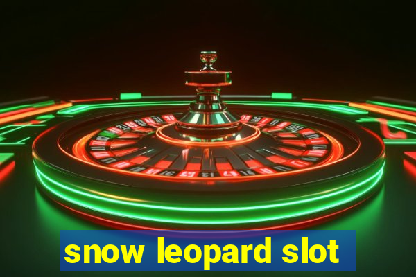 snow leopard slot