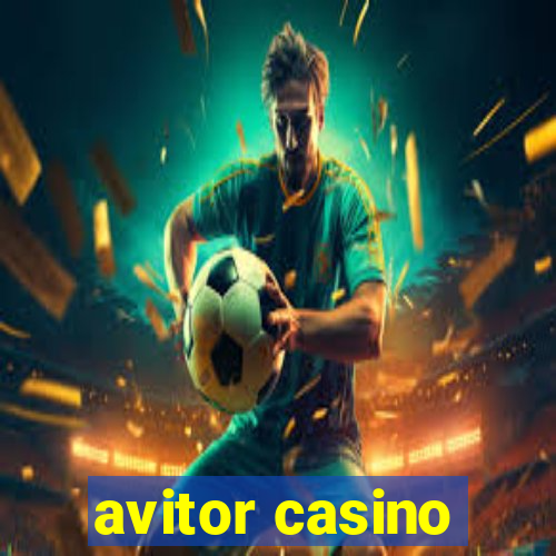 avitor casino